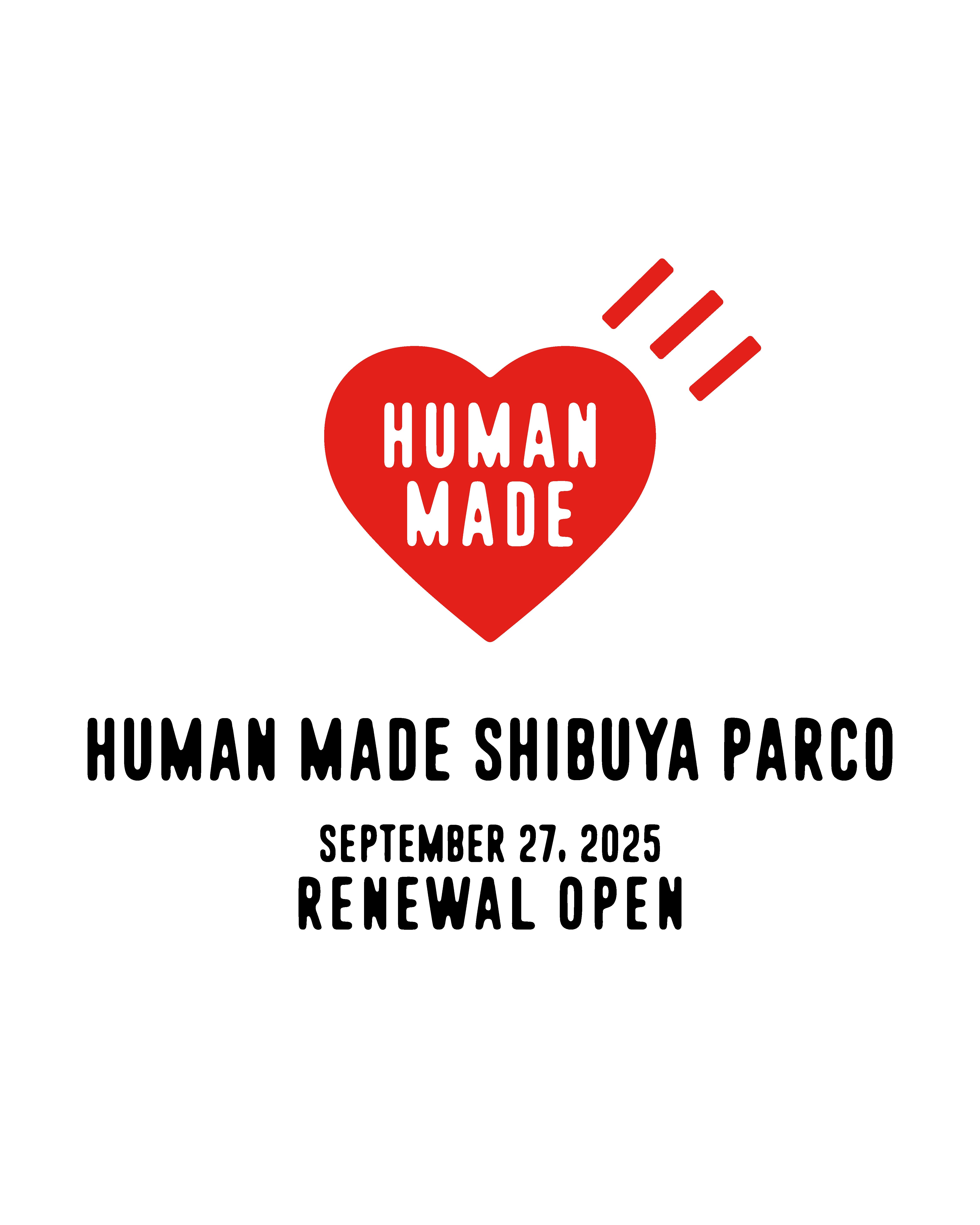 HUMAN MADE SHIBUYA PARCOリニューアルオープンのお知らせ – HUMAN