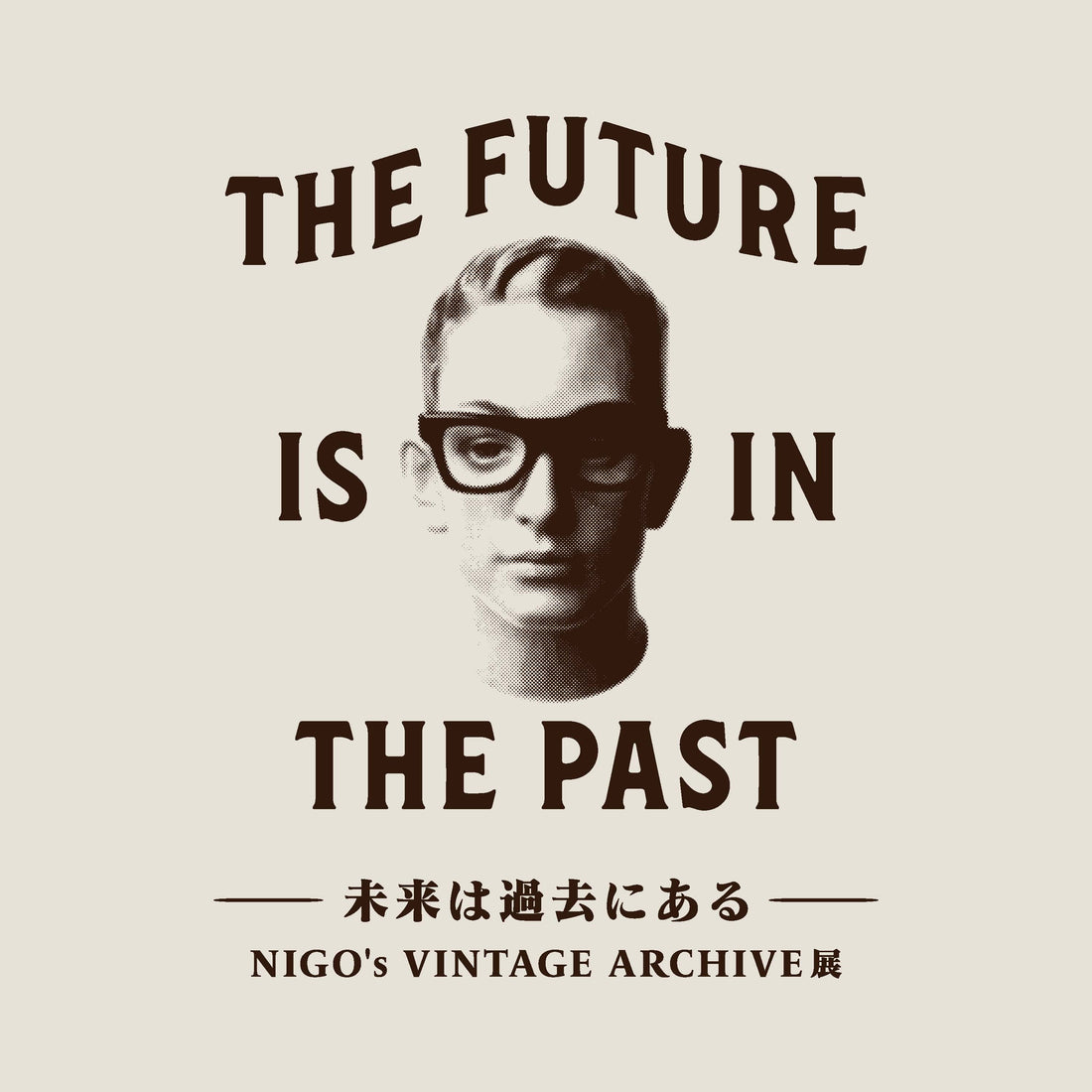 未来は過去にある ”THE FUTURE IS IN THE PAST” - NIGO’s VINTAGE ARCHIVE 展 - 開催決定のお知らせ