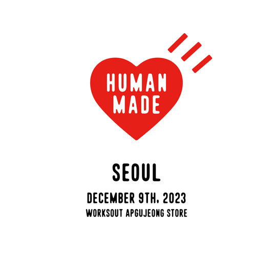 HUMAN MADE Pop-Up Store by WORKSOUT in Seoul 開催のお知らせ